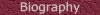 Biography